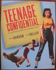 Cover of: Teenage Confidential (An Illustrated History Of The American Teen)