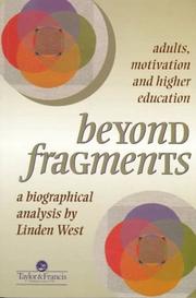 Cover of: Beyond fragments: adults, motivation, and higher education : a biographical analysis