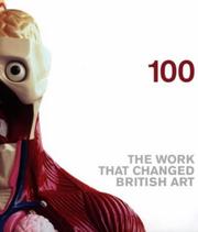 Cover of: 100: the work that changed British art