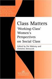 Cover of: Class matters: 'working-class' women's perspectives on social class