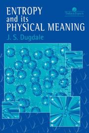 Cover of: Entropy and its physical meaning by J. S. Dugdale