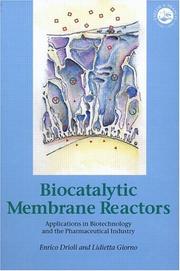 Cover of: Biocatalytic Membrane Reactors: Applications In Biotechnology And The Pharmaceutical Industry