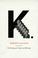 Cover of: K