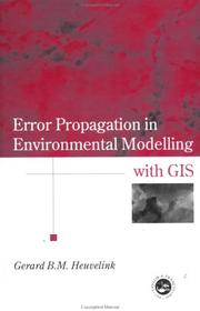 Cover of: Error propagation in environmental modelling with GIS by Gerard B. M. Heuvelink