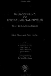 Introduction to environmental physics by Nigel Mason, Peter Hughes, N.J. Mason