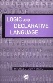 Cover of: Logic and declarative language by Michael Downward, Michael Downward