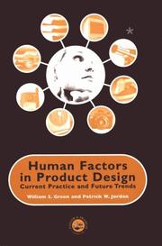 Cover of: Human factors in product design: current practice and future trends