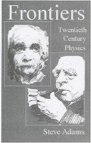 Cover of: Frontiers: Twentieth Century Physics