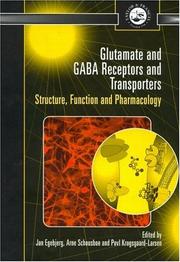Glutamate and gaba receptors and transporters by Povl Krogsgaard-Larsen, Jan Egebjerg, Arne Schousboe