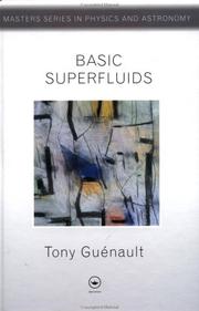 Cover of: Basic Superfluids (Masters Series in Physics and Astronomy) by Tony Guenault