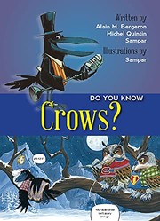 Cover of: Do You Know Crows? by Alain M. Bergeron, Sampar, Michel Quintin