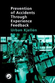 Cover of: Prevention of Accidents Through Experience Feedback by Urban Kjellen