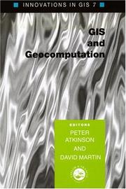 Cover of: GIS and GeoComputation (Innovations in Gis 7) by Peter Atkinson