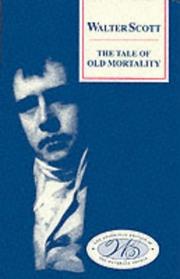 Cover of: The tale of old mortality by Sir Walter Scott