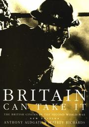 Cover of: Britain can take it by Anthony Aldgate