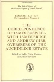 Cover of: The Correspondence of James Boswell with James Bruce and Andrew Gibb: Overseers of the Auchinleck Estate (Yale Editions of the Private Papers of James Boswell)