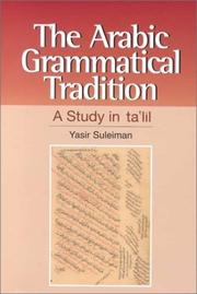 Cover of: The Arabic grammatical tradition by Yasir Suleiman