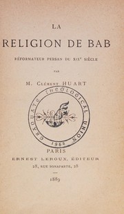 Cover of: La religion de Bab, réformateur persan du XIXe siècle