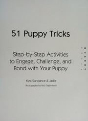 Cover of: 51 puppy tricks: step-by-step activities to engage, challenge, and bond with your puppy