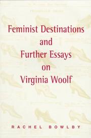 Cover of: Feminist Destinations and Further Essays on Virginia Woolf by Rachel Bowlby