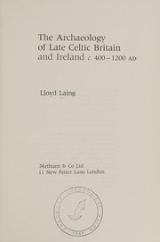 Cover of: The archaeology of late Celtic Britain and Ireland, c. 400-1200 AD by Lloyd Robert Laing