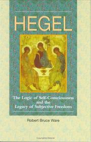 Cover of: Hegel: the logic of self-consciousness and the legacy of subjective freedom