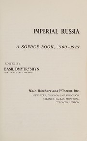 Cover of: Imperial Russia: a source book, 1700-1917