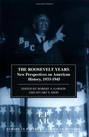 Cover of: The Roosevelt years: new perspectives on American history, 1933-1945