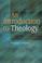 Cover of: An Introduction to Theology