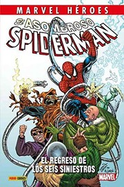 Cover of: Marvel héroes 98 el asombroso spiderman. el regreso de los seis siniestros