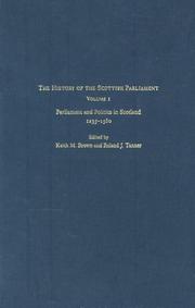 The history of the Scottish Parliament by Roland Tanner, Keith Brown, Roland J. Tanner, Alfred K. Mann