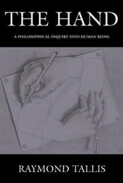 Cover of: The hand: a philosophical inquiry into human being