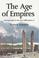 Cover of: The Age of Empires