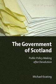 Cover of: The Government of Scotland: Public Policy Making after Devolution