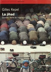 Cover of: La jihad.: Expansió i declivi de l'islamisme