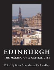 Cover of: Edinburgh: The Making of a Capital City