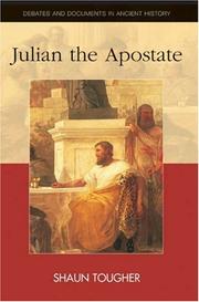 Julian The Apostate (Debates and Documents in Ancient History) by Shaun Tougher