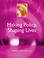 Cover of: Making Policy, Shaping Lives (Understanding Contemporary Politics)