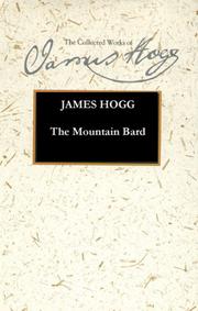 Cover of: The Mountain Bard (Stirling/South Carolina Research Edition of the Collected Works of James Hogg) by James Hogg