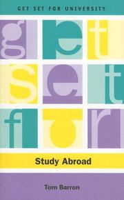 Cover of: Get Set for Study Abroad (Get Set for University) by Tom Barron