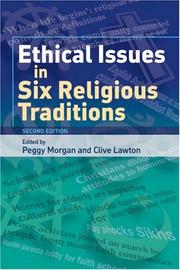 Cover of: Ethical Issues in Six Religious Traditions by Peggy Morgan, Clive Lawton