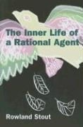 Cover of: The Inner Life of a Rational Agent: In Defence of Philosophical Behaviourism
