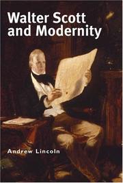 Cover of: Walter Scott and Modernity by Andrew Lincoln