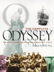 Cover of: The Complete Odyssey: Voices from Scotland's Recent Past (Living Memory)