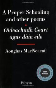 Cover of: Oideachadh ceart, agus dàin eile =: A proper schooling, and other poems