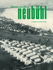 Cover of: Werkbundsiedlung Neubühl in Zürich-Wollishofen, 1928-1932: ihre Entstehung und Erneuerung