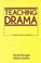 Cover of: Teaching Drama