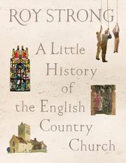 Cover of: A Little History of the English Country Church by Roy Strong