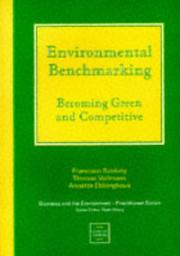 Cover of: Environmental benchmarking: becoming green and competitive