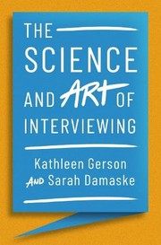 Cover of: Science and Art of Interviewing by Kathleen Gerson, Sarah Damaske